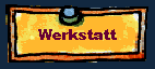 Werkstatt