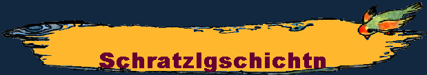 Schratzlgschichtn