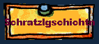 Schratzlgschichtn